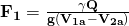 \bf{\small F }_{ 1 }=\large\frac {\Large \gamma\large Q }{ g({ V }_{ 1a }-{ V }_{ 2a }) }