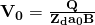 \bf{\small V }_{\small 0 }=\large\frac { Q }{ { Z }_{ d }{\Large a }_{ 0 }B }